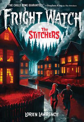 The Stitchers (Fright Watch #1)