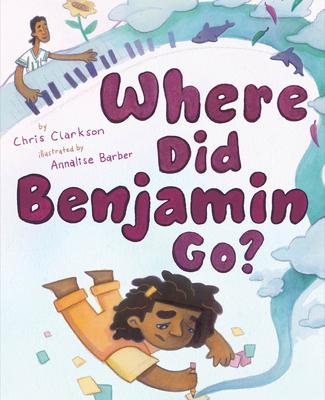 Where Did Benjamin Go?: A Picture Book