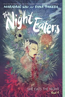 The Night Eaters #1: She Eats the Night: A Graphic Novel Volume 1