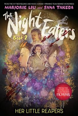 The Night Eaters #2: Her Little Reapers: A Graphic Novel Volume 2