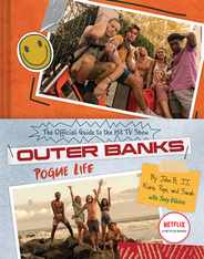 Outer Banks: Pogue Life: The Official Guide to the Hit TV Show Subscription