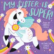 My Sister Is Super! (a Hello!lucky Book): A Board Book Subscription