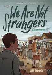 We Are Not Strangers: A Graphic Novel Subscription