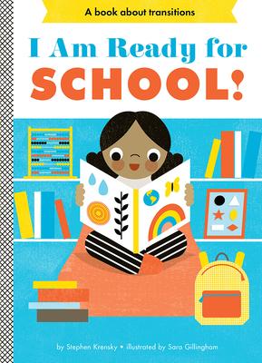 I Am Ready for School!: A Board Book