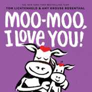 Moo-Moo, I Love You!: A Board Book Subscription