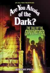 The Tale of the Gravemother (Are You Afraid of the Dark #1) Subscription