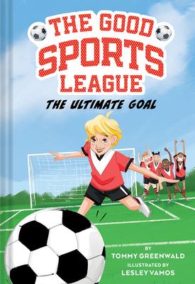 The Ultimate Goal (Good Sports League #1)