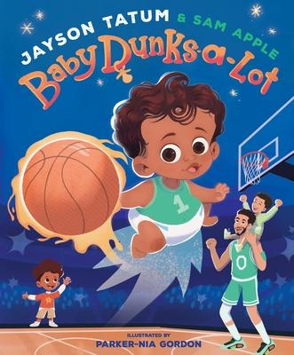 Baby Dunks-A-Lot: A Picture Book