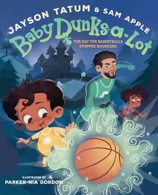 Baby Dunks-A-Lot: The Day the Basketballs Stopped Bouncing: A Picture Book Subscription
