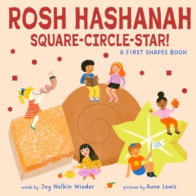 Rosh Hashanah Square-Circle-Star!: A First Shapes Book (a Jewish Holiday Concept Book): Board Books to Celebrate the Jewish Holidays Subscription