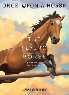 The Flying Horse (Once Upon a Horse #1)