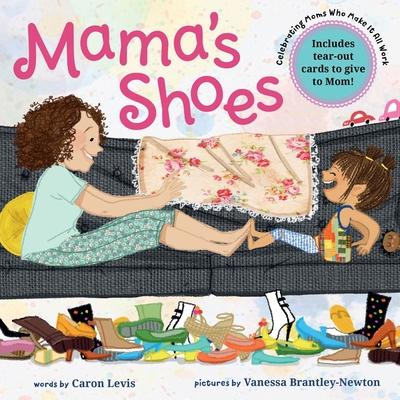 Mama's Shoes: A Picture Book with Tear-Out Cards for Mom Subscription