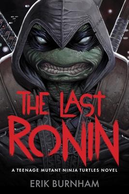 The Last Ronin: A Teenage Mutant Ninja Turtles Novel Subscription