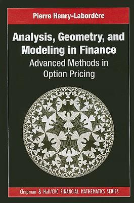 Analysis, Geometry, and Modeling in Finance: Advanced Methods in Option Pricing