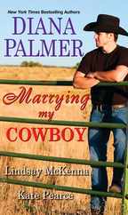 Marrying My Cowboy: A Sweet and Steamy Western Romance Anthology Subscription