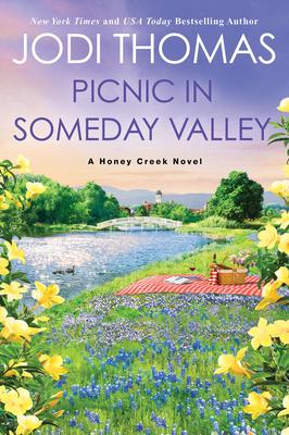 Picnic in Someday Valley: A Heartwarming Texas Love Story