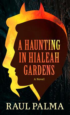 A Haunting in Hialeah Gardens