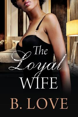 The Loyal Wife