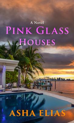 Pink Glass Houses