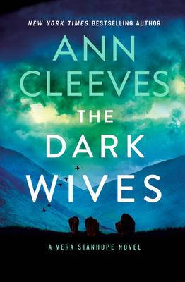 The Dark Wives: A Vera Stanhope Novel