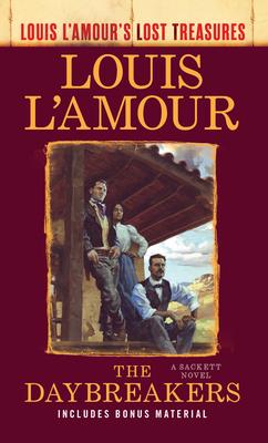 The Daybreakers: Louis l'Amour's Lost Treasures