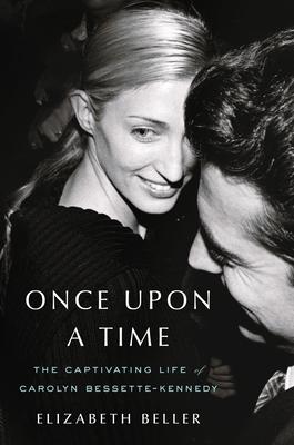 Once Upon a Time: The Captivating Life of Carolyn Bessette-Kennedy