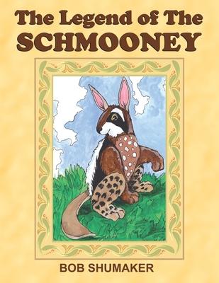 The Legend of the Schmooney