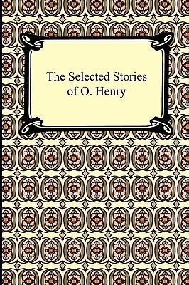 The Selected Stories of O. Henry