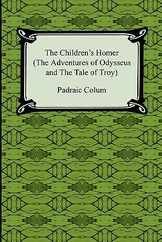 The Children's Homer (the Adventures of Odysseus and the Tale of Troy) Subscription