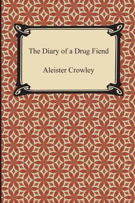 The Diary of a Drug Fiend Subscription