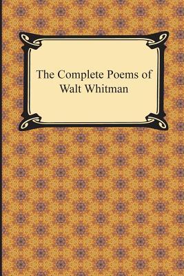 The Complete Poems of Walt Whitman