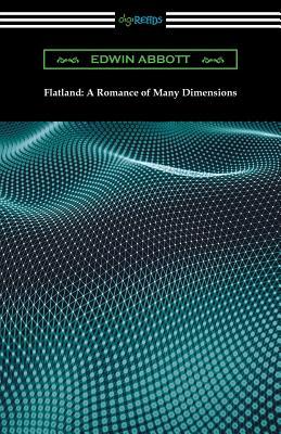 Flatland: A Romance of Many Dimensions