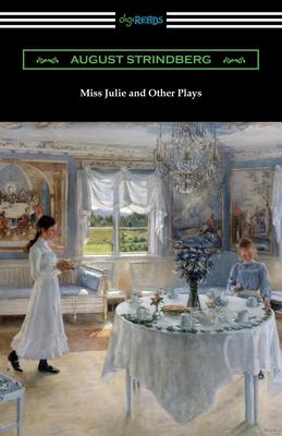 Miss Julie and Other Plays