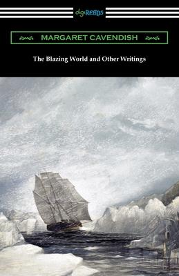 The Blazing World and Other Writings