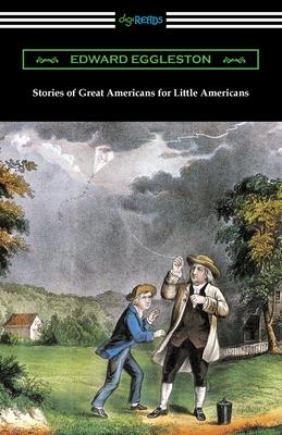 Stories of Great Americans for Little Americans