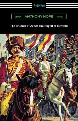 The Prisoner of Zenda and Rupert of Hentzau