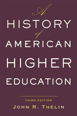 A History of American Higher Education