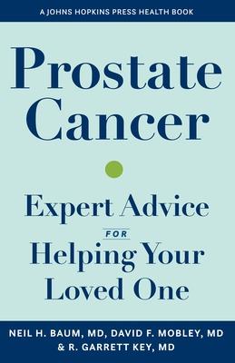 Prostate Cancer: Expert Advice for Helping Your Loved One