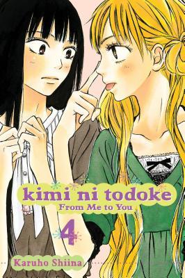 Kimi Ni Todoke: From Me to You, Vol. 4