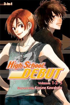 High School Debut (3-In-1 Edition), Vol. 1: Includes Vols. 1, 2 & 3