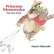 Princess Mononoke: The First Story: The First Story Subscription