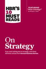 Hbr's 10 Must Reads on Strategy (Including Featured Article What Is Strategy? by Michael E. Porter) Subscription