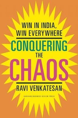 Conquering the Chaos: Win in India, Win Everywhere