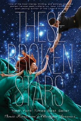 These Broken Stars: A Starbound Novel