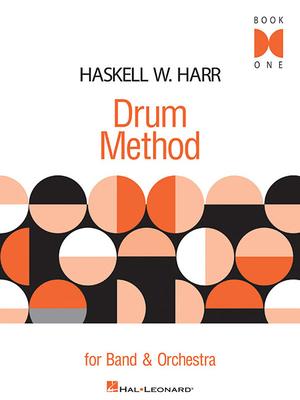 Haskell W. Harr Drum Method for Band & Orchestra: Book 1