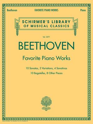 Beethoven - Favorite Piano Works: Schirmer Library of Classics Volume 2071