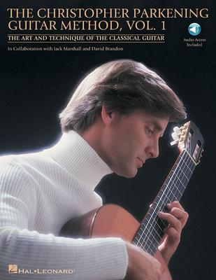 The Christopher Parkening Guitar Method - Volume 1 (Book/Online Audio) [With Online Access]