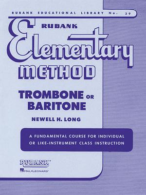 Rubank Elementary Method: Trombone or Baritone