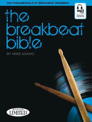 The Breakbeat Bible Book/Online Audio [With CD (Audio)]