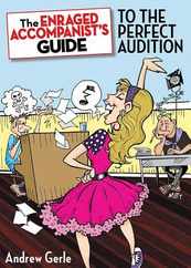 The Enraged Accompanist's Guide to the Perfect Audition Subscription